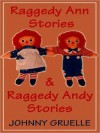Raggedy Ann and Raggedy Andy - Johnny Gruelle, Kristen Underwood