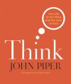 Think: The Life and the Mind and the Love of God (Audio) - John Piper, Wayne Shepherd
