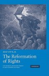 The Reformation of Rights: Law, Religion, and Human Rights in Early Modern Calvinism - John Witte Jr.