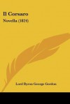 Il Corsaro: Novella (1824) - George Gordon Byron