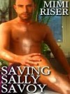 Saving Sally Savoy - Mimi Riser