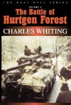 The Battle of Hurtgen Forest (West Wall Series) - Charles Whiting