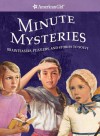 Minute Mysteries: Brainteasers, Puzzlers, and Stories to Solve - Jennifer Hirsch