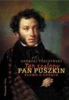 Ten szalony pan Puszkin. Słowo o udręce - Andrzej Turczyński