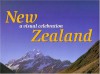 New Zealand: A Visual Celebration - Gareth Eyres, Graeme Lay