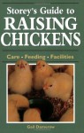 Storey's Guide to Raising Chickens: Care / Feeding / Facilities - Gail Damerow