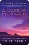 A Rainbow in the Night: A Rainbow in the Night - Dominique Lapierre