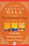 The Golden Bangles Trilogy: Dream Man, Moonlight Man, and Sharing Sunrise - Judy Griffith Gill