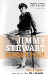 Jimmy Stewart: Bomber Pilot - Starr Smith, Walter Cronkite