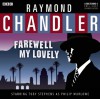 Farewell My Lovely: A BBC Full-Cast Radio Drama - Raymond Chandler, Toby Stephens