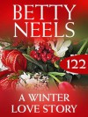 A Winter Love Story (Betty Neels Collection - Book 122) - Betty Neels