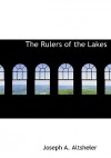 The Rulers of the Lakes - Joseph Alexander Altsheler