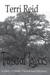 Treasured Legacies - A Mary O'Reilly Paranormal Mystery (Book 12) - Terri Reid