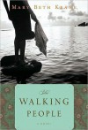 The Walking People - Mary Beth Keane