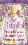 The Betrothal: The Claiming Of Lady JoannaHighland HandfastA Marriage In Three Acts - Terri Brisbin, Miranda Jarrett, Joanne Rock