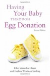 Having Your Baby Through Egg Donation - Ellen Sarasohn Glazer