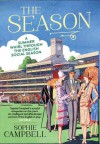 The Season: A Summer Whirl Through the English Social Season - Sophie Campbell