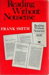 Reading Without Nonsense - Frank Smith