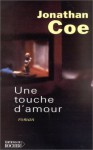 Une touche d'amour - Jonathan Coe, Jean Pavans