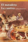 El Matadero; La Cautiva - Esteban Echeverría