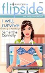 I Will Survive - Samantha Connolly