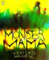 Monster Mama - Liz Rosenberg, Stephen Gammell