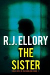 The Sister - R.J. Ellory