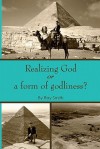 Realizing God: Or a Form of Godliness - Ray E. Smith, The Holy Spirit