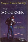 The Sojourner - Marjorie Kinnan Rawlings