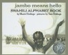 Jambo Means Hello: Swahili Alphabet Book (Puffin Pied Piper (Pb)) - Muriel Feelings, Tom Feelings