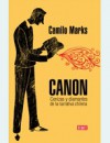 Canon. Cenizas Y Diamantes De La Narrativa Chilena - Camilo Marks