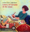 Laura y el corazón de las cosas - Lorenzo Silva