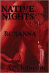 Native Nights Roxanna