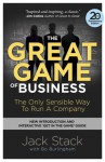 The Great Game of Business, Expanded and Updated: The Only Sensible Way to Run a Company - Jack Stack, Bo Burlingham