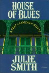 House of Blues - Julie Smith