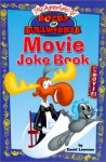 Adventures of Rocky and Bullwinkle: Movie Joke Book - David Lewman