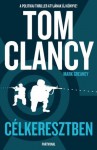 Célkeresztben (magyar verzió) - Tom Clancy, Zoltán Holbok