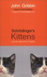 Schrödinger's Kittens And The Search For Reality - John Gribbin