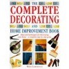 The Complete Decorating and Home Improvement Book - Mike Lawrence