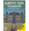 Shadow Wife/Cassettes - Dorothy Eden