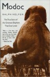 Modoc: True Story of the Greatest Elephant That - Ralph Helfer