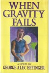 When Gravity Fails - George Alec Effinger