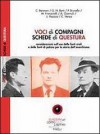 Voci di compagni. Schede di questura. Considerazioni sull'uso delle fonti orali e delle fonti di polizia per la storia dell'anarchismo - Various