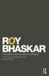 Philosophy and the Idea of Freedom - Roy Bhaskar