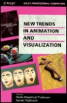 New Trends In Animation And Visualization - Nadia Magnenat-Thalmann, Daniel Thalmann