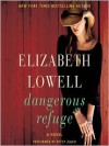 Dangerous Refuge (Audio) - Elizabeth Lowell