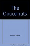 The Cocoanuts - Groucho Marx