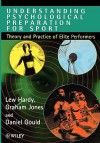Understanding Psychological Preparation for Sport: Theory and Practice of Elite Performers - Lew Hardy, Daniel Gould, Graham Jones