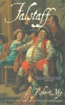 Falstaff: A Novel - Robert Nye