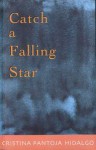 Catch A Falling Star - Cristina Pantoja Hidalgo